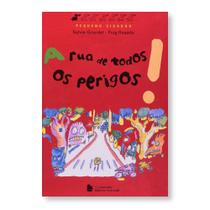 A Rua De Todos Os Perigos - Editora Nacional A Rua De Todos Os Perigos - Editora Nacional
