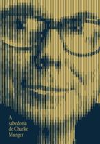 A Sabedoria de Charlie Munger