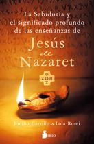 A Sabedoria e o Significado Profundo dos Ensinamentos de Jesus de Nazaré (Edição em Espanhol)