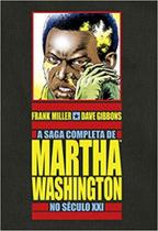 A saga completa de martha washington no século xxi