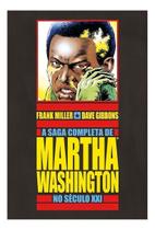 A Saga Completa de Martha Washinton no Século XXI
