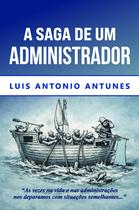 A Saga de um Administrador