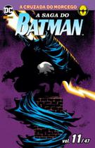 A Saga Do Batman Vol. 11/47