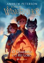 A Saga Wingfeather: O Guardião e o Rei Lobo