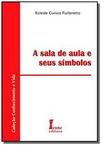 A Sala de Aula e Seus Símbolos