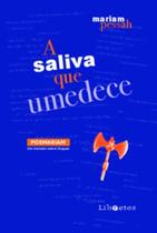 A saliva que umedece: Poemariam - Um tratado sobre línguas A saliva que umedece: Poemariam - Um tratado sobre línguas