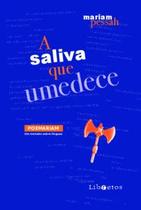 A saliva que umedece