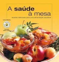 A saúde à mesa - EVEREST A saúde à mesa - EVEREST