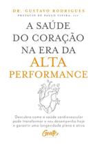A Saúde Do Coração Na Era Da Alta Performance