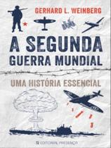 A segunda guerra - PRESENÇA A segunda guerra - PRESENÇA