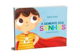 A semente dos sonhos A semente dos sonhos