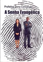 A Senha Evangélica - EDITORA COSMOS A Senha Evangélica - EDITORA COSMOS