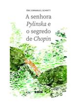 A senhora pylinska e o segredo de chopin A senhora pylinska e o segredo de chopin