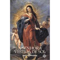A senhora vestida de sol (Américo F. Alves) - Calvariae Editorial