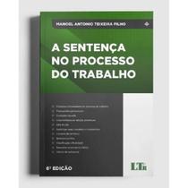 A Sentença No Processo Do Trabalho - 06Ed/22 - Ltr