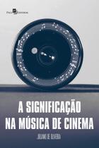 A Significação na Música de Cinema