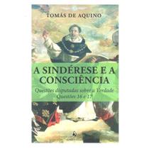 A Sindérese e A Consciência - Questões Disputadas Sobre A Verdade Questões 16 e 17 - Ecclesiae