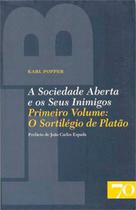 A Sociedade Aberta e os Seus Inimigos - Volume 1 ( Novo ) - Karl Popper - Edições 70