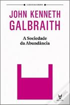 A sociedade da abundância A sociedade da abundância