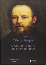 A Sociologia de Proudhon - Edusp A Sociologia de Proudhon - Edusp