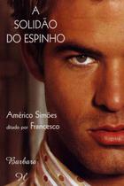 A Solidão do Espinho