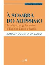 À sombra do altíssimo À sombra do altíssimo