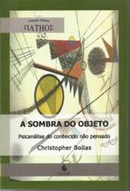 A sombra do objeto A sombra do objeto