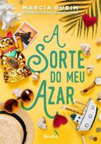 A sorte do meu azar