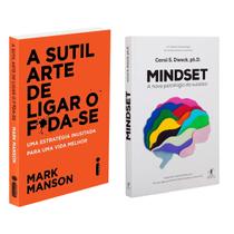 A Sutil Arte De Ligar O F*Da-Se: - Mark Manson + Mindset - A nova psicologia do sucesso - Carol S. Dweck