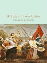 A tale of two cities - MACMILLAN COLLECTOR'S LIBRARY A tale of two cities - MACMILLAN COLLECTOR'S LIBRARY