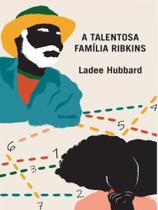 A talentosa família ribkins - PARALELO13S