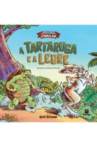 A tartaruga e a lebre ( Esopo )