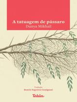 A tatuagem de pássaro A tatuagem de pássaro