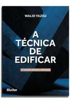 A técnica de edificar
