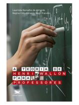A teoria de henri wallon para professores