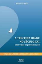 A Terceira Idade no Século XXI - LivroSonoro