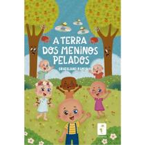 A Terra Dos Meninos Pelados A Terra Dos Meninos Pelados