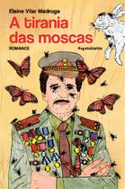 a Tirania Das Moscas