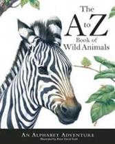 A To Z Book Of Wild Animals - An Alphabet Adventure - Peter David Scott - Silver Dolphin Books