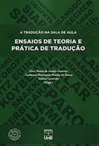 A tradução na sala de aula: ensaios de teoria e prática de tradução - UNB A tradução na sala de aula: ensaios de teoria e prática de tradução - UNB