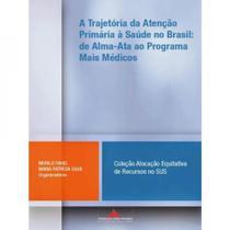 A Trajetória da Atenção Primária à Saúde no Brasil - Editora Puc Minas