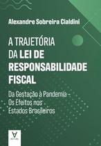 A trajetória da lei de responsabilidade fiscal - Actual A trajetória da lei de responsabilidade fiscal - Actual