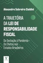 A Trajetória Da Lei De Responsabilidade Fiscal