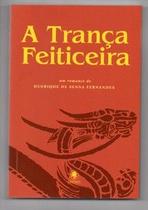 A trança feiticeira - Gryphus Editora A trança feiticeira - Gryphus Editora