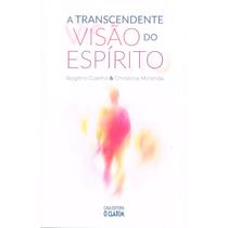A Transcendente Visão do Espírito