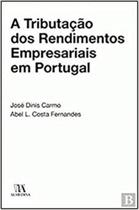 A tributação dos rendimentos empresariais em portugal - ALMEDINA BRASIL