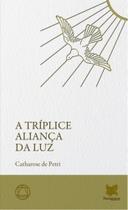 A Tríplice Aliança da Luz