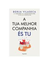 A tua melhor companhia és tu A tua melhor companhia és tu