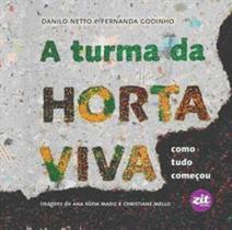 A turma da horta viva: como tudo começou