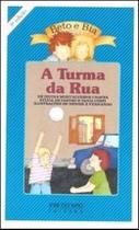 A Turma Na Rua - José Olympio A Turma Na Rua - José Olympio